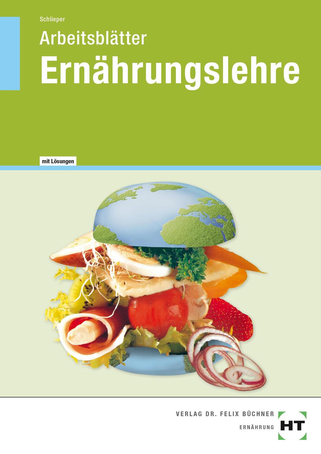 Cover: 9783582324726 | Arbeitsblätter mit eingetragenen Lösungen Ernährungslehre | Schlieper