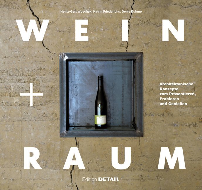 Cover: 9783955532260 | Wein und Raum | Heinz-Gert Woschek (u. a.) | Taschenbuch | 144 S.