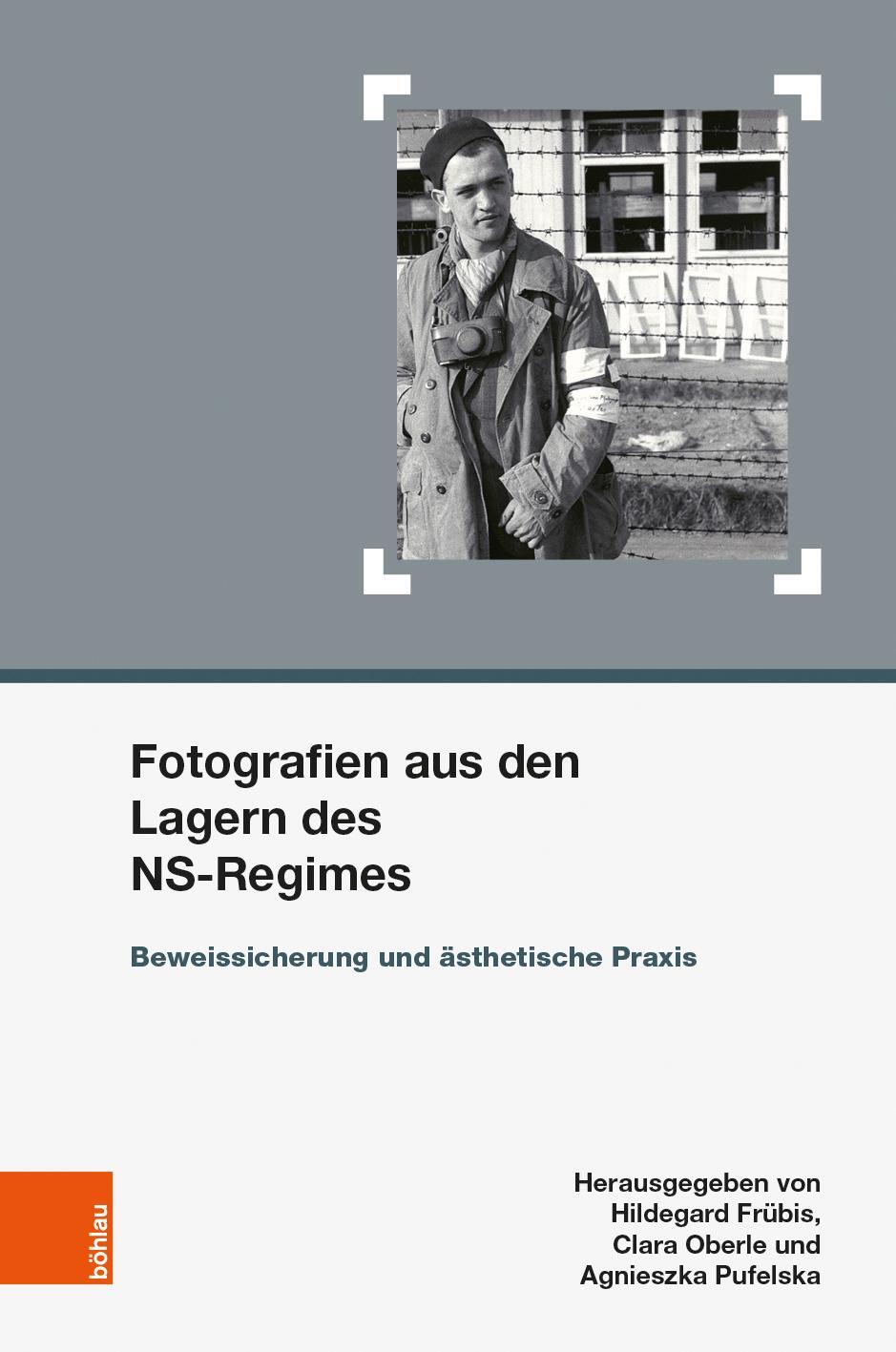 Cover: 9783205206477 | Fotografien aus den Lagern des NS-Regimes | Clara Oberle (u. a.)