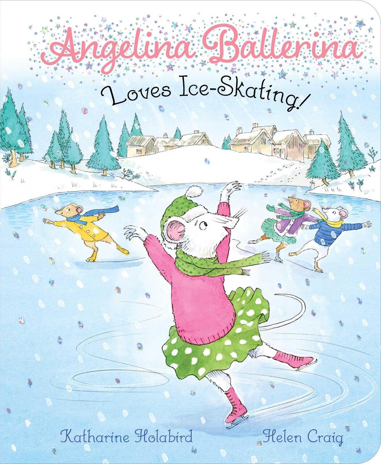 Cover: 9781534469594 | Angelina Ballerina Loves Ice-Skating! | Katharine Holabird | Buch