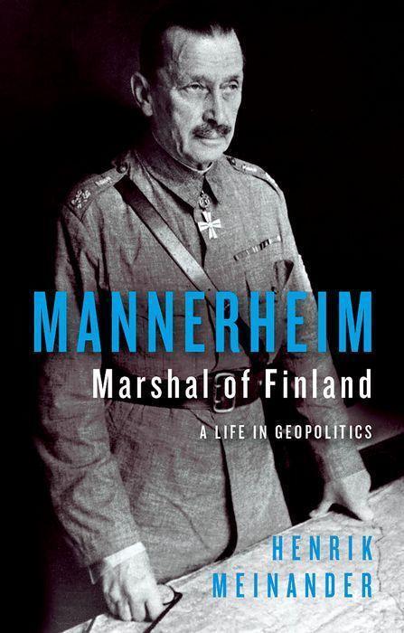 Cover: 9781787389373 | Mannerheim, Marshal of Finland | A Life in Geopolitics | Meinander