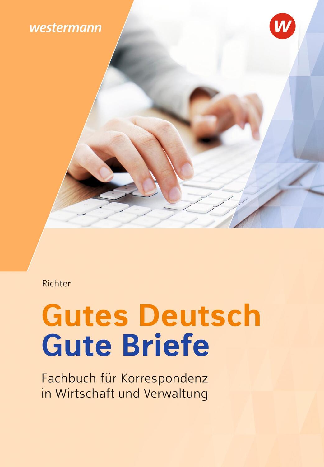 Cover: 9783804547803 | Gutes Deutsch - Gute Briefe. Schülerband | Klaus Richter | Buch | 2020