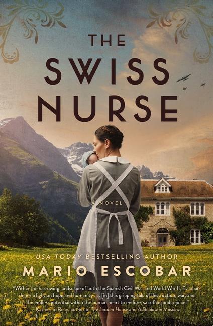 Cover: 9781400236053 | The Swiss Nurse | Mario Escobar | Taschenbuch | Englisch | 2023