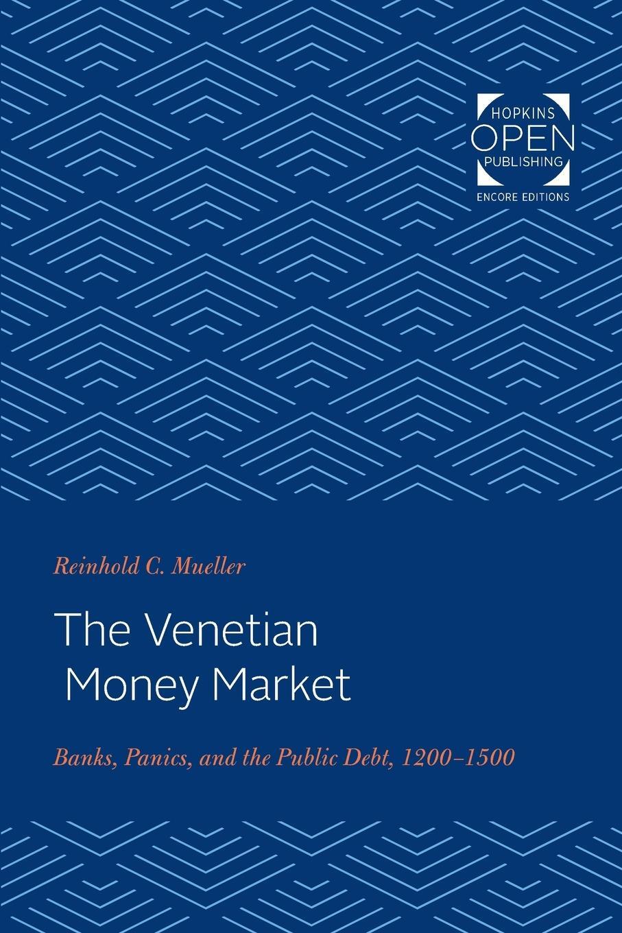 Cover: 9781421431437 | The Venetian Money Market | Reinhold C Mueller | Taschenbuch | 2019