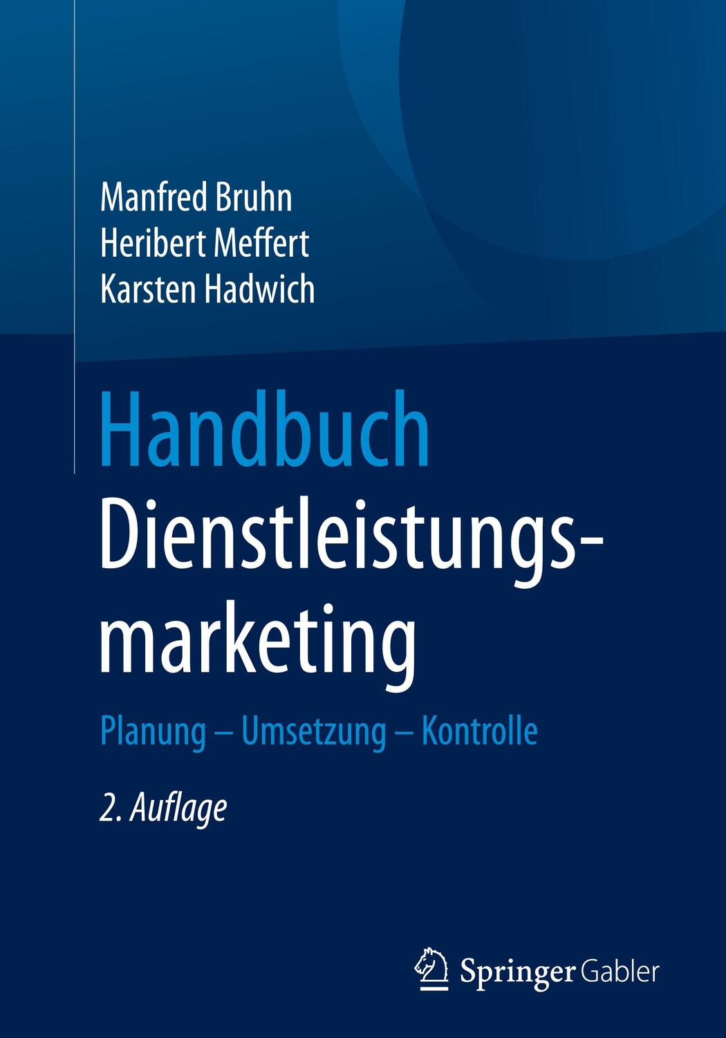 Cover: 9783658172329 | Handbuch Dienstleistungsmarketing | Planung - Umsetzung - Kontrolle