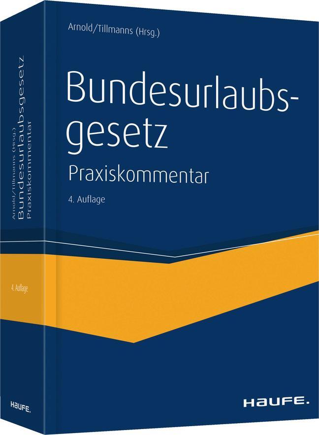 Cover: 9783648112403 | Bundesurlaubsgesetz | Manfred Arnold (u. a.) | Buch | 784 S. | Deutsch