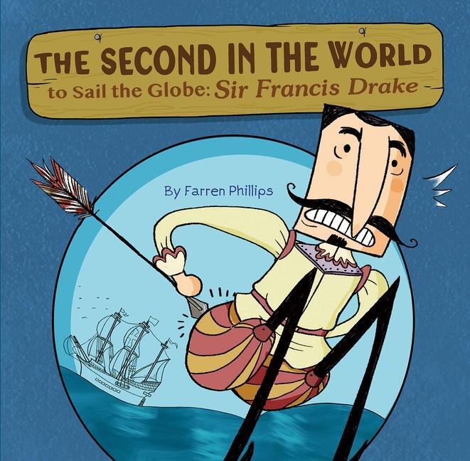 Cover: 9781953458346 | The Second in the World to Sail the Globe: Sir Francis Drake | Buch