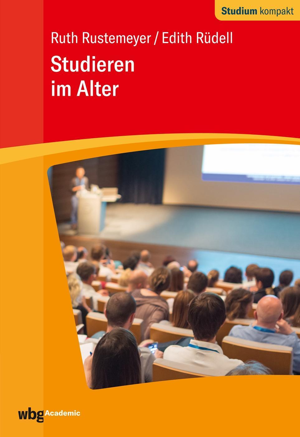Cover: 9783534274239 | Studieren im Alter | Ruth Rustemeyer (u. a.) | Taschenbuch | Deutsch