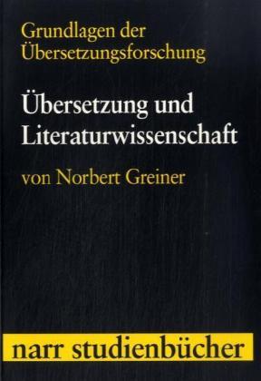 Cover: 9783823360742 | Übersetzung und Literaturwissenschaft | Norbert Greiner | Taschenbuch