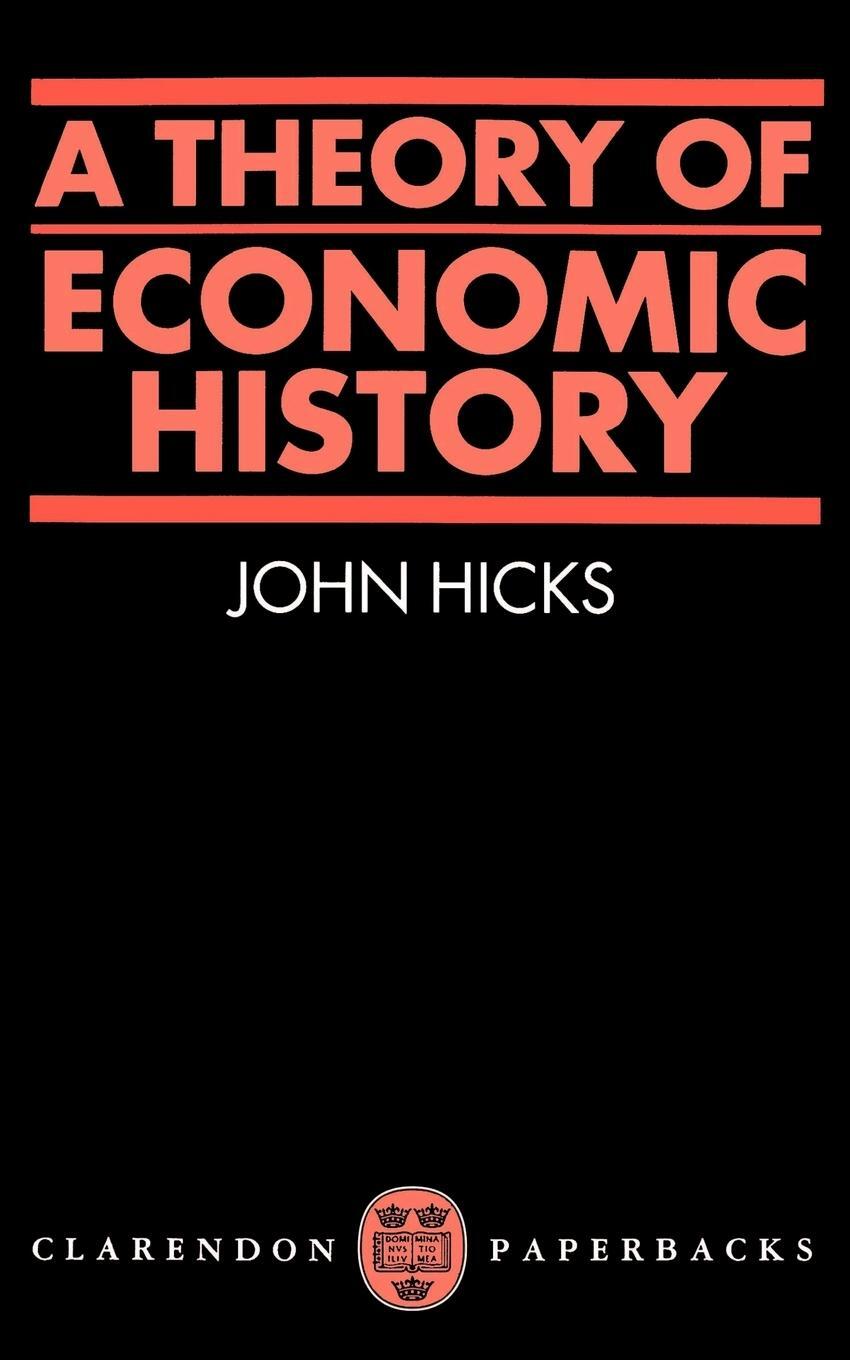 Cover: 9780198811633 | A Theory of Economic History | John R. Hicks | Taschenbuch | Paperback