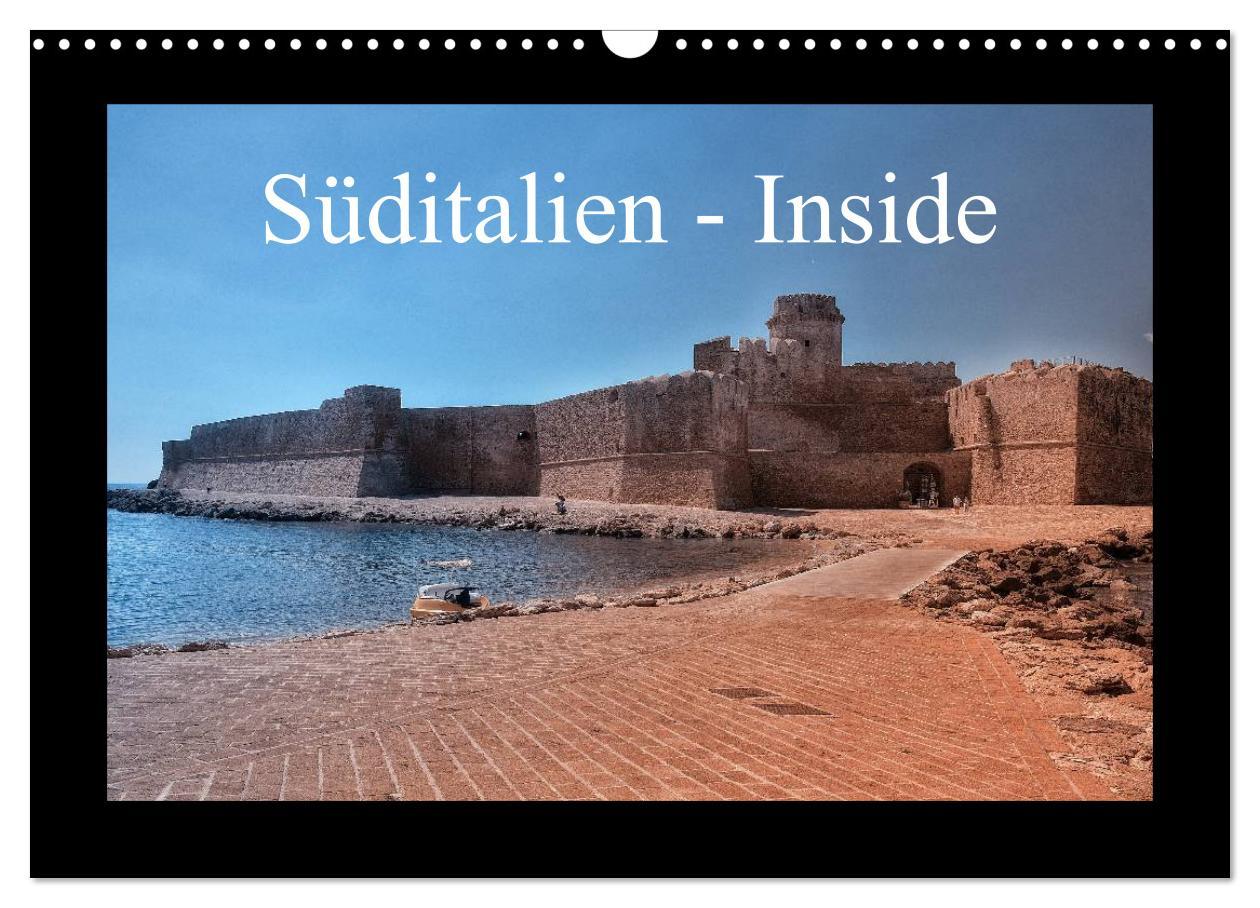 Cover: 9783435624423 | Süditalien - Inside (Wandkalender 2025 DIN A3 quer), CALVENDO...