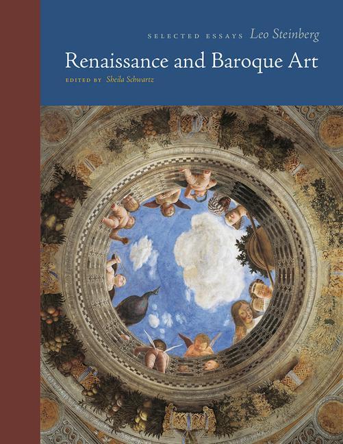 Cover: 9780226668727 | Renaissance and Baroque Art | Selected Essays | Leo Steinberg | Buch
