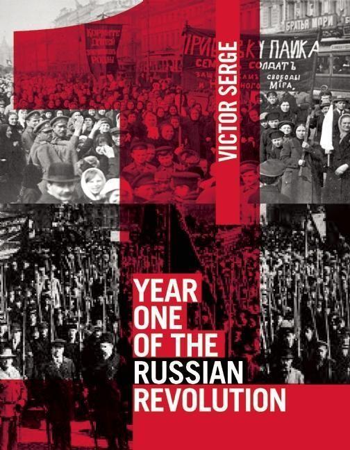 Cover: 9781608462674 | Year One of the Russian Revolution | Victor Serge | Taschenbuch | 2015
