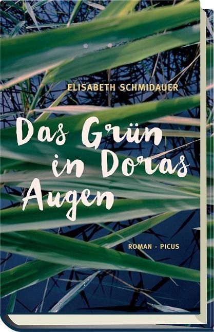 Cover: 9783711720290 | Das Grün in Doras Augen | Roman | Elisabeth Schmidauer | Buch | 208 S.
