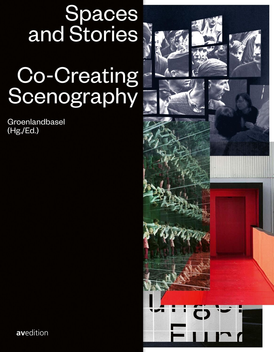 Cover: 9783899863161 | Spaces and Stories | Co-Creating Scenography | Groenlandbasel | Buch