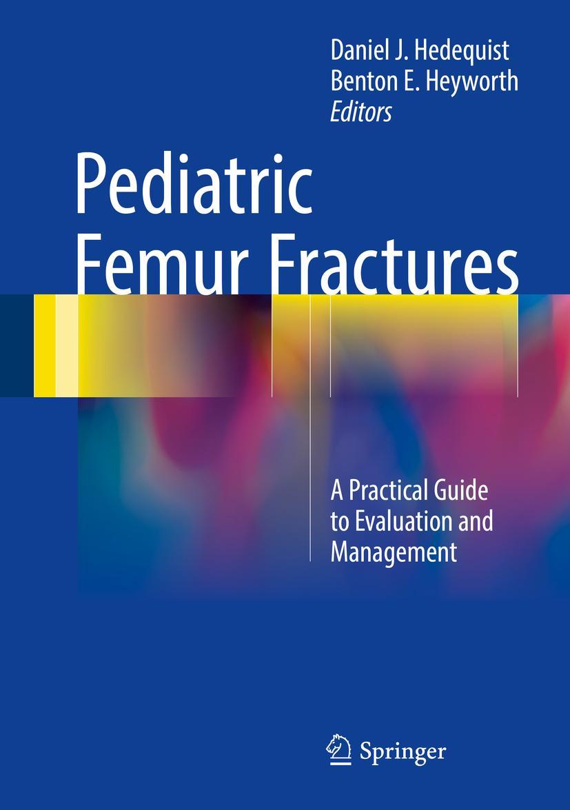 Cover: 9781489979841 | Pediatric Femur Fractures | Benton E. Heyworth (u. a.) | Buch | xiii