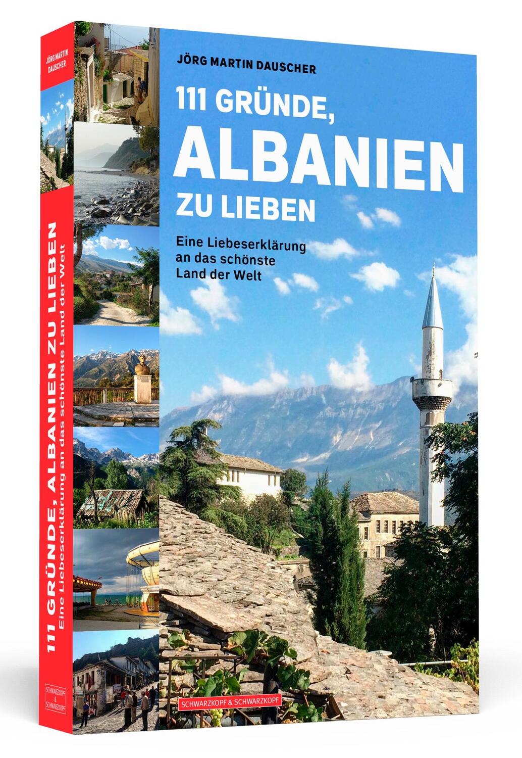 Cover: 9783862657865 | 111 Gründe, Albanien zu lieben | Jörg Martin Dauscher | Taschenbuch