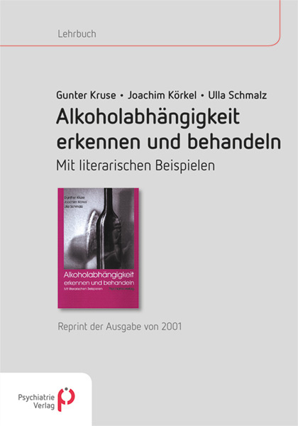 Cover: 9783884146170 | Alkoholabhängigkeit erkennen und behandeln | Gunther Kruse (u. a.)