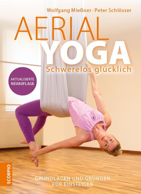 Cover: 9783958036055 | Aerial Yoga | Wolfgang Mießner (u. a.) | Taschenbuch | 208 S. | 2024