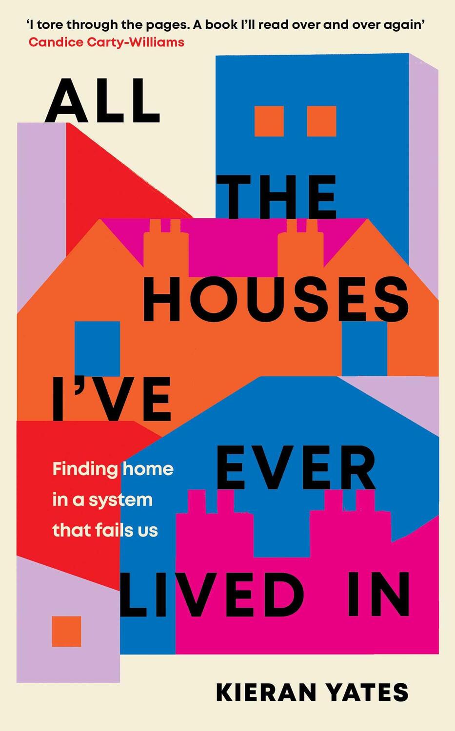 Cover: 9781398509832 | All The Houses I've Ever Lived In | Kieran Yates | Buch | Englisch