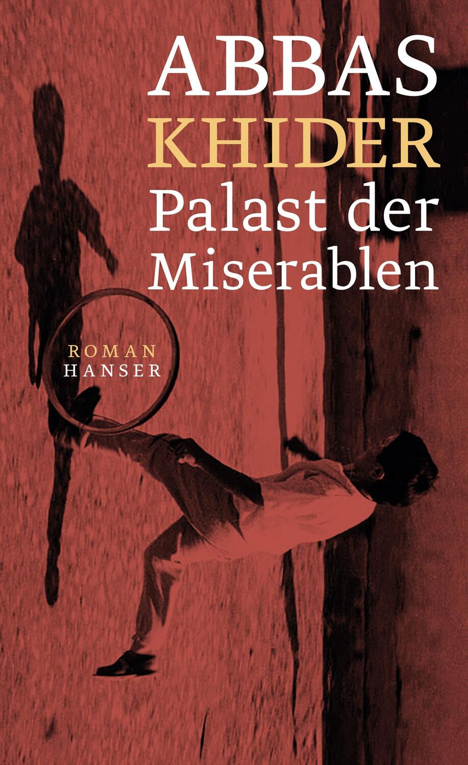 Cover: 9783446265653 | Palast der Miserablen | Abbas Khider | Buch | 320 S. | Deutsch | 2020