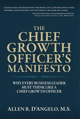 Cover: 9781574727043 | The Chief Growth Officer's Manifesto | Allen R D'Angelo | Buch | 2019