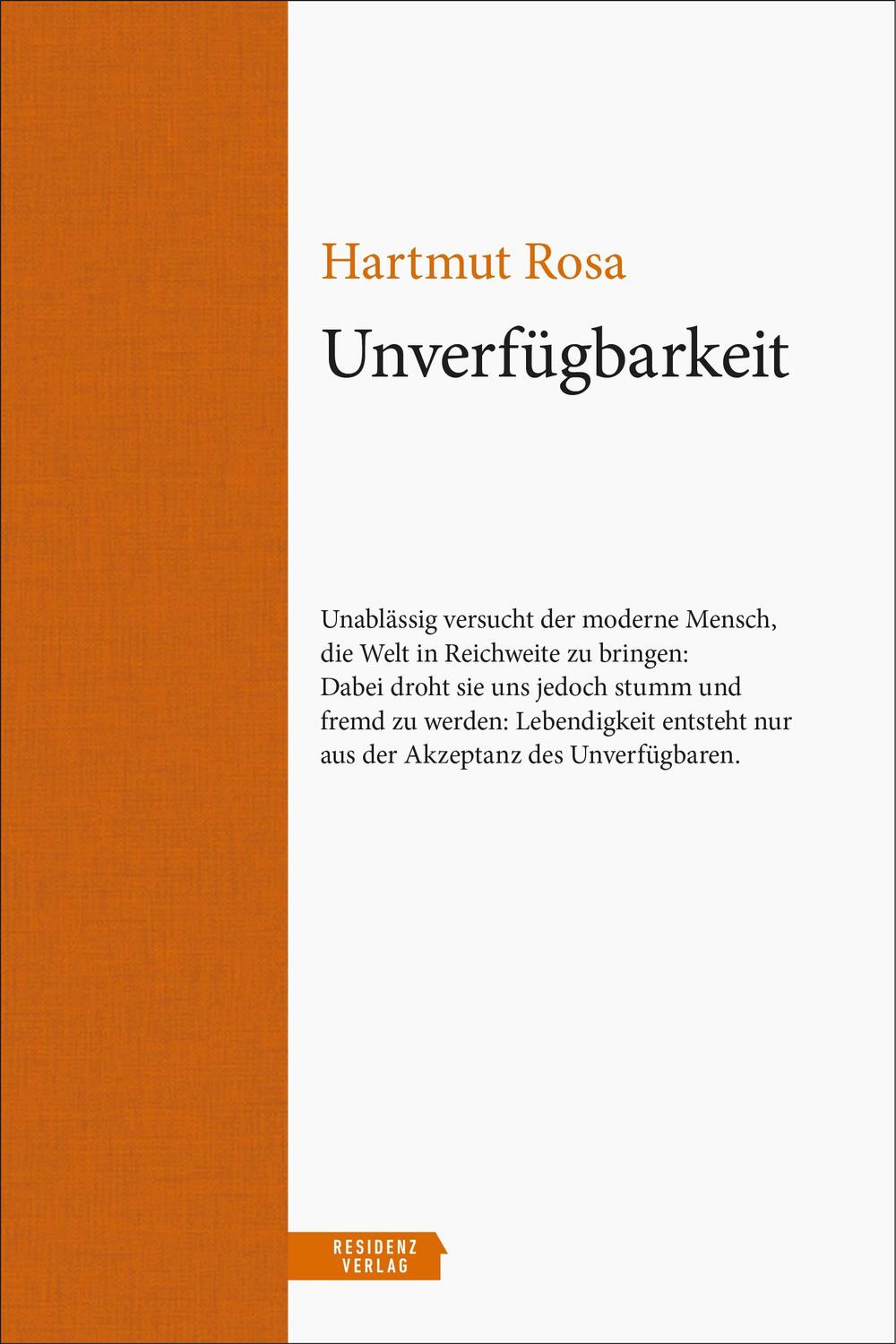 Cover: 9783701735495 | Unverfügbarkeit | Hartmut Rosa | Buch | Unruhe bewahren | Deutsch