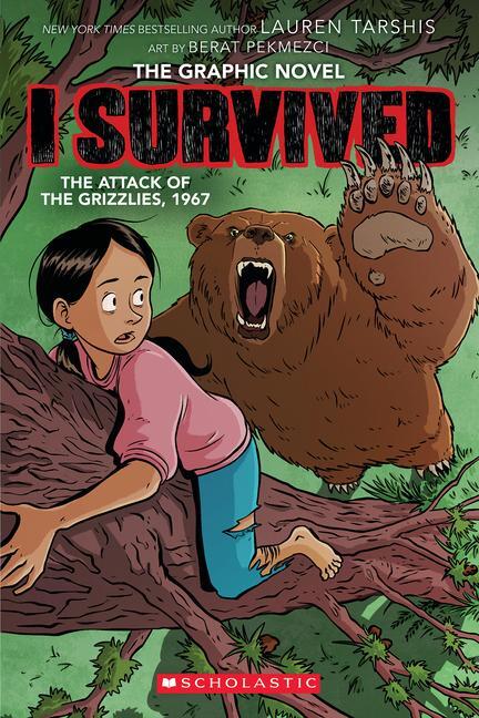 Cover: 9781338766912 | I Survived the Attack of the Grizzlies, 1967: A Graphic Novel (I...