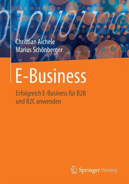 Cover: 9783658136864 | E-Business | Eine Übersicht für erfolgreiches B2B und B2C | Buch | X
