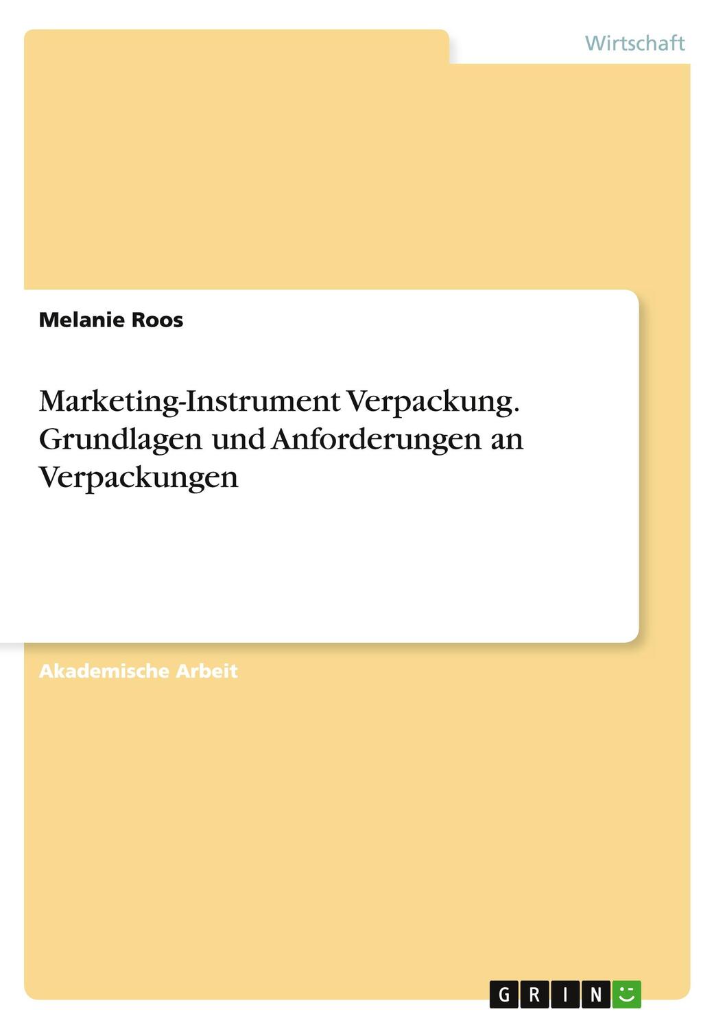 Cover: 9783656922933 | Marketing-Instrument Verpackung.Grundlagen und Anforderungen an...