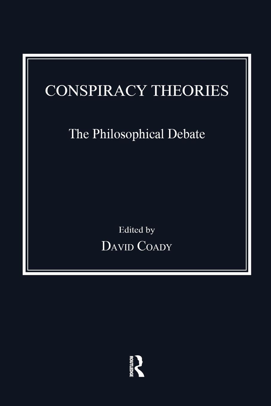 Cover: 9781138247918 | Conspiracy Theories | The Philosophical Debate | David Coady | Buch