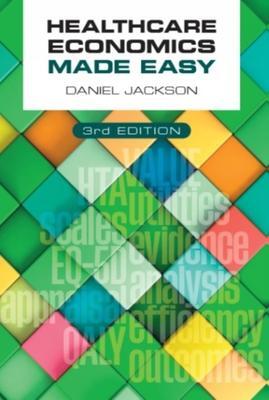 Cover: 9781911510826 | Healthcare Economics Made Easy, third edition | Daniel Jackson | Buch