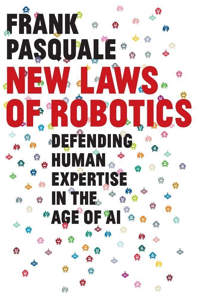 Cover: 9780674975224 | New Laws of Robotics | Defending Human Expertise in the Age of AI