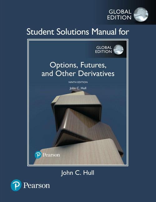 Cover: 9781292249179 | Student Solutions Manual for Options, Futures, and Other...