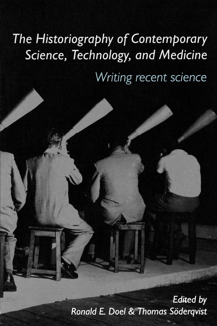 Cover: 9780415391429 | The Historiography of Contemporary Science, Technology, and Medicine