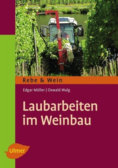Cover: 9783800178667 | Laubarbeiten im Weinbau | Edgar Müller (u. a.) | Taschenbuch | Deutsch