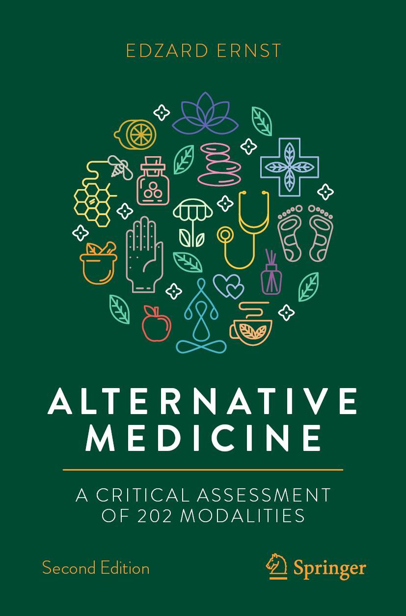 Cover: 9783031107092 | Alternative Medicine | A Critical Assessment of 202 Modalities | Ernst