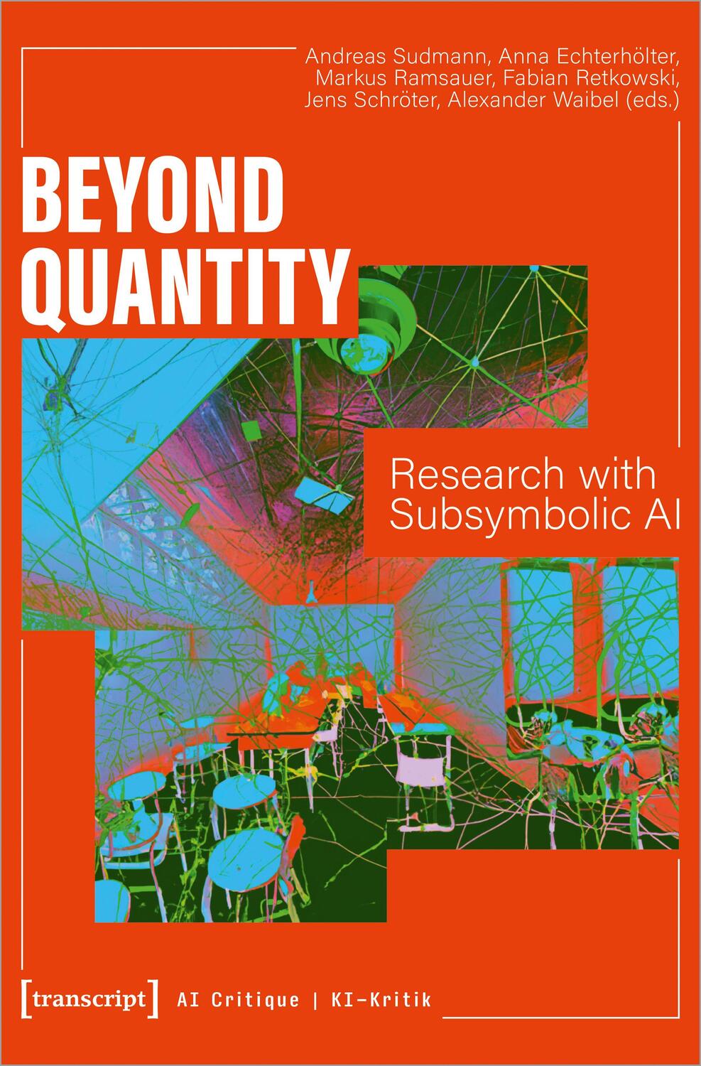 Cover: 9783837667660 | Beyond Quantity | Research with Subsymbolic AI | Sudmann (u. a.)