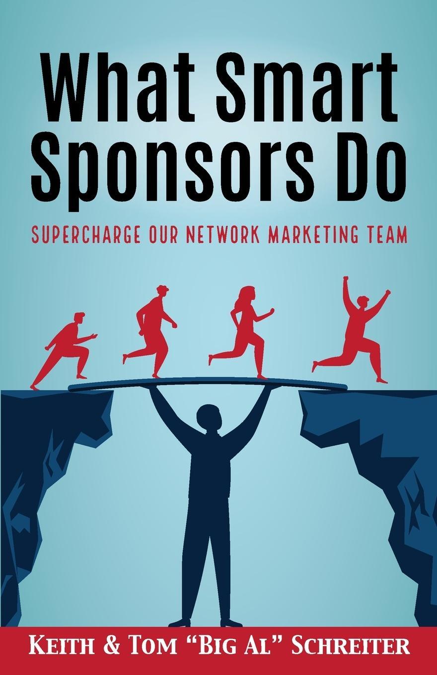 Cover: 9781948197847 | What Smart Sponsors Do | Supercharge Our Network Marketing Team | Buch