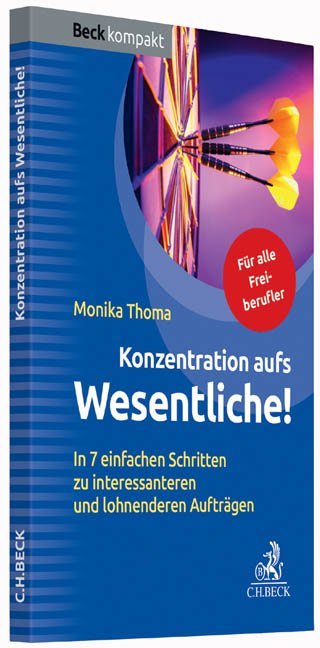 Cover: 9783406674174 | Konzentration aufs Wesentliche! | Monika Thoma | Taschenbuch | 128 S.