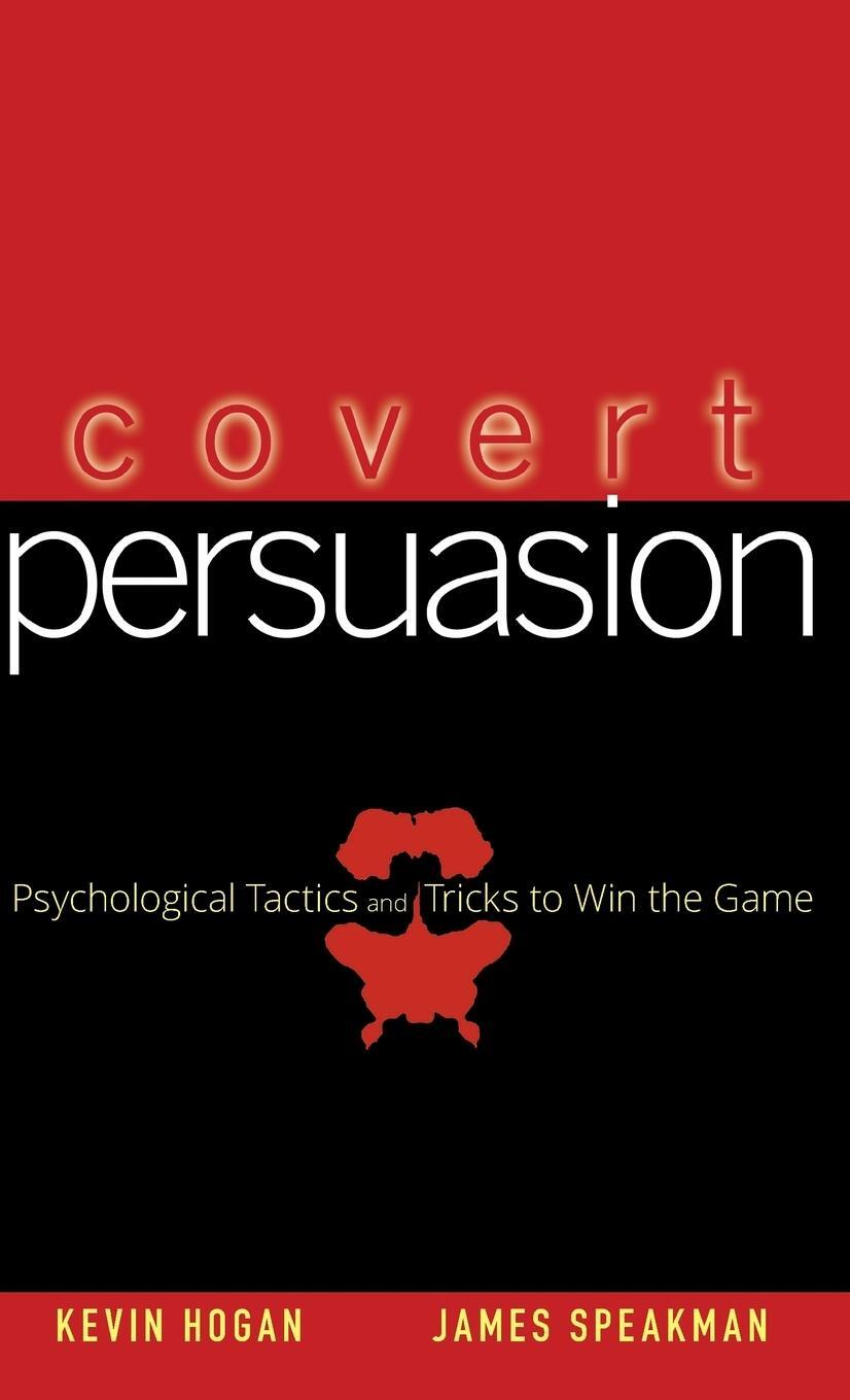 Cover: 9780470051412 | Covert Persuasion | Psychological Tactics and Tricks to Win the Game