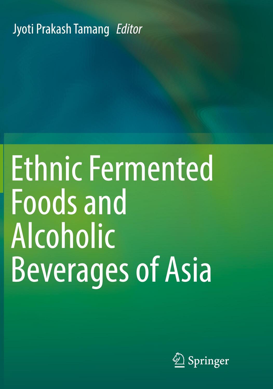 Cover: 9788132238416 | Ethnic Fermented Foods and Alcoholic Beverages of Asia | Tamang | Buch