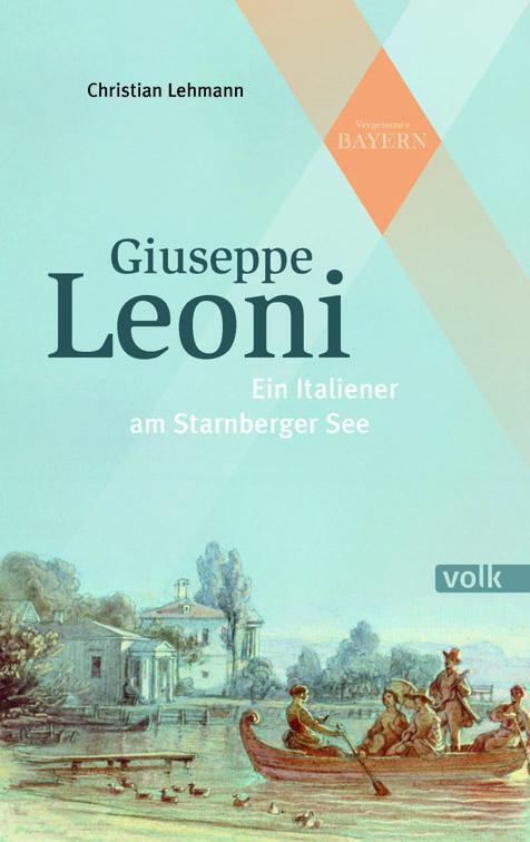 Cover: 9783862222513 | Giuseppe Leoni | Ein Italiener am Starnberger See | Christian Lehmann