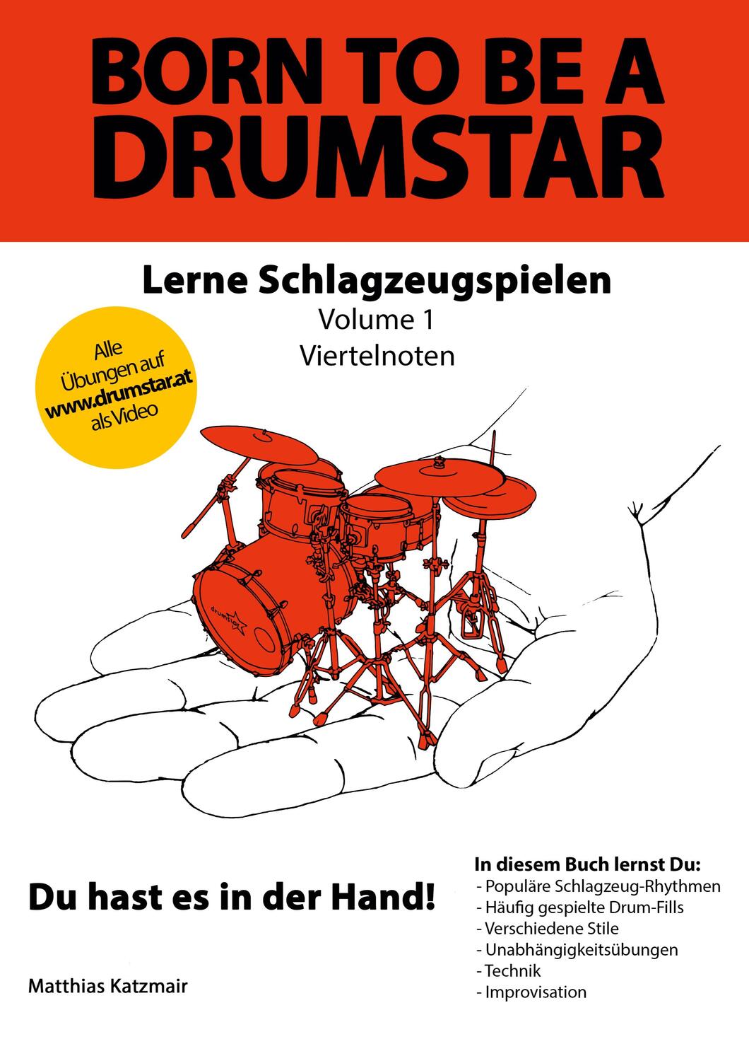 Cover: 9783754307915 | Born to be a DRUMSTAR - Lerne Schlagzeugspielen | Matthias Katzmair