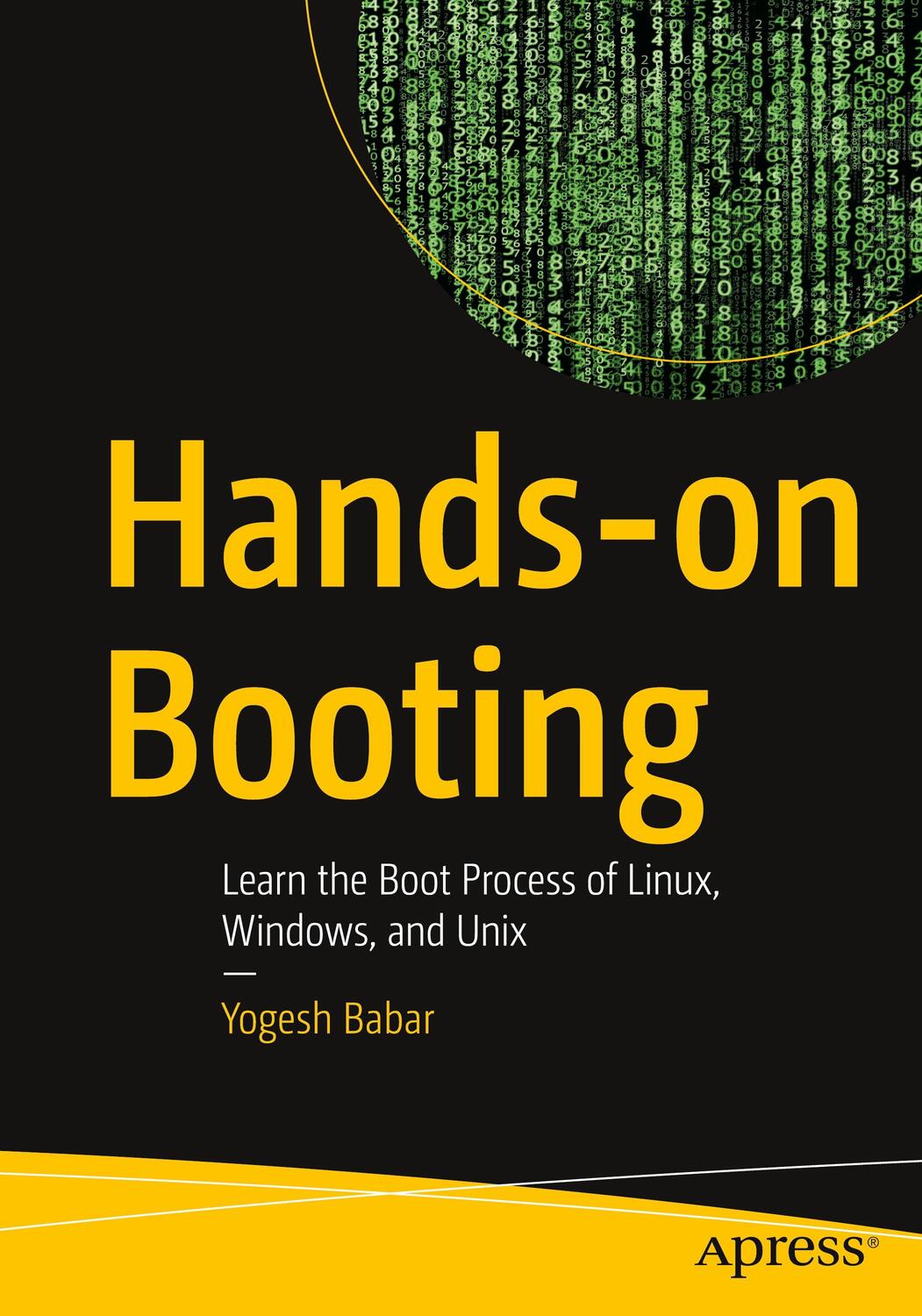 Cover: 9781484258897 | Hands-on Booting | Learn the Boot Process of Linux, Windows, and Unix