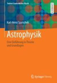Cover: 9783642335792 | Astrophysik | Eine Einführung in Theorie und Grundlagen | Spatschek