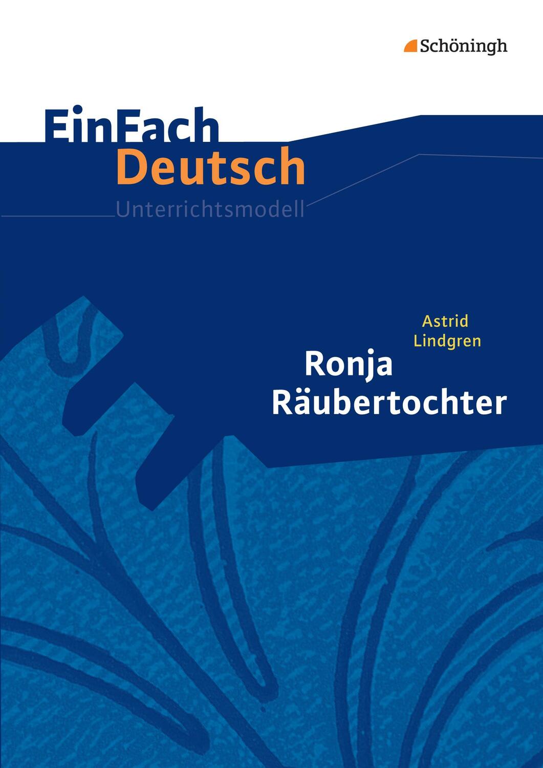 Cover: 9783140225908 | Ronja Räubertochter. EinFach Deutsch Unterrichtsmodelle. | Taschenbuch
