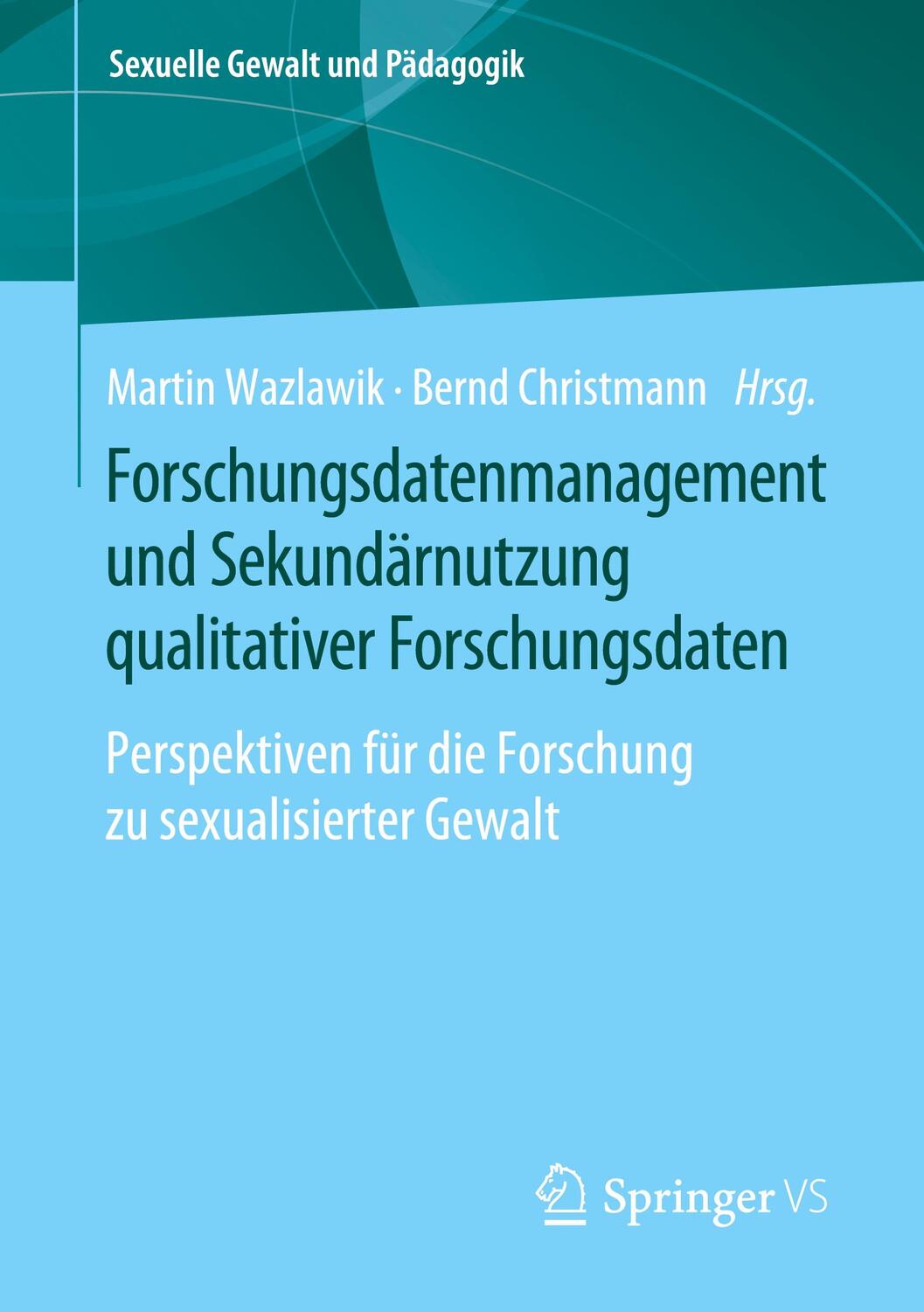 Cover: 9783658300463 | Forschungsdatenmanagement und Sekundärnutzung qualitativer...