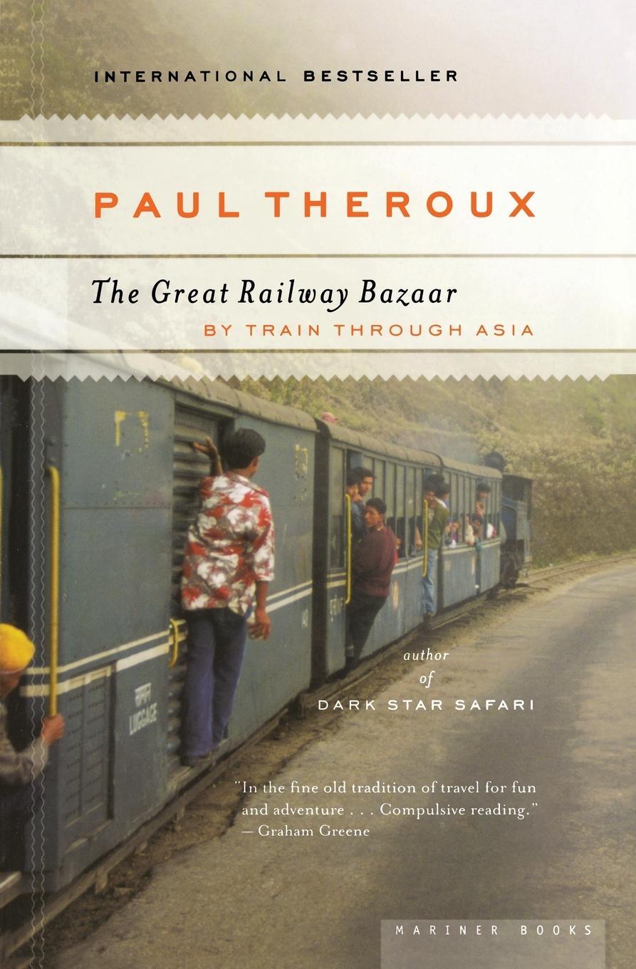 Cover: 9780618658947 | Great Railway Bazaar | Paul Theroux | Taschenbuch | Paperback | 2006