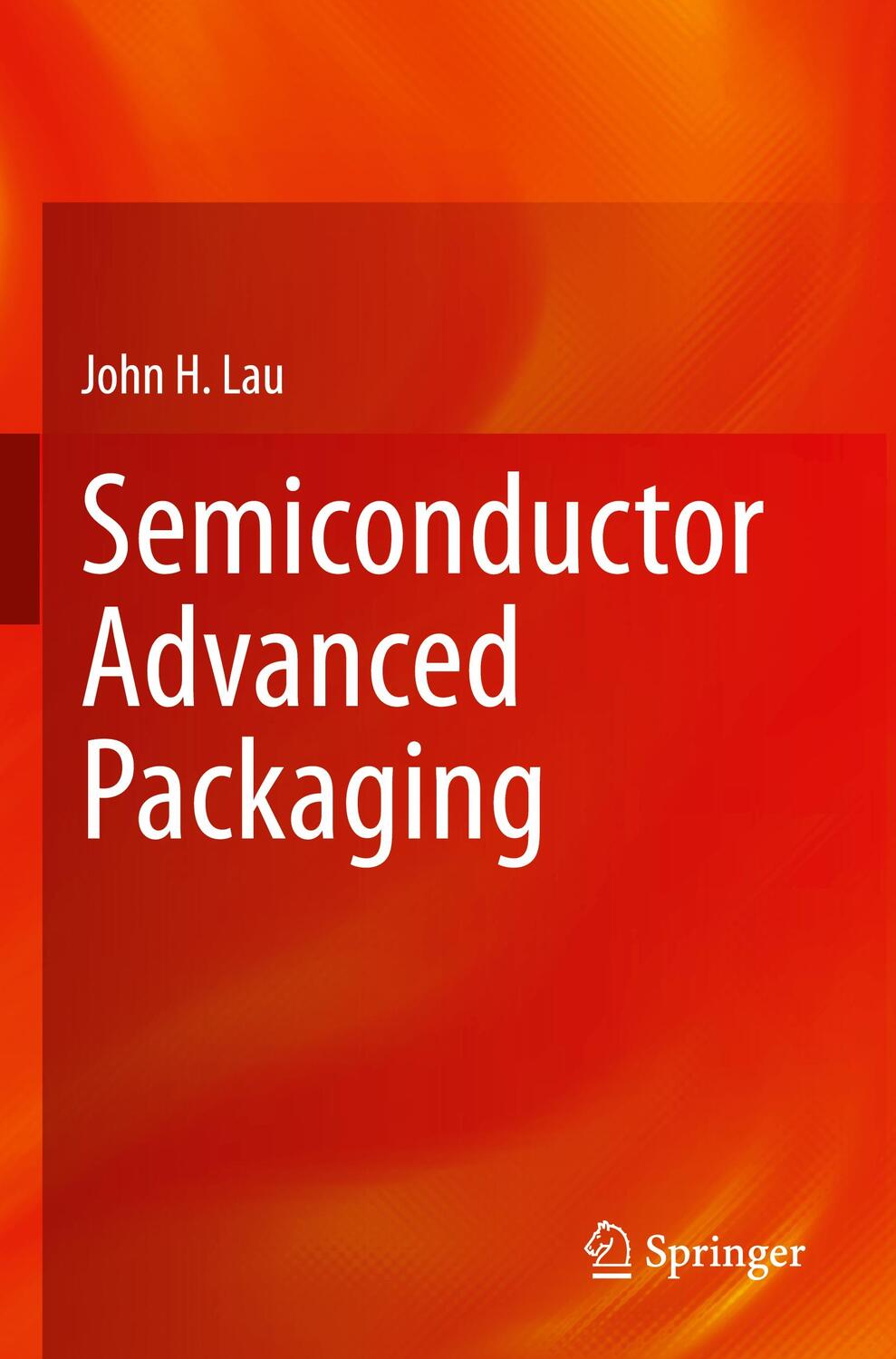 Cover: 9789811613784 | Semiconductor Advanced Packaging | John H. Lau | Taschenbuch | 2022